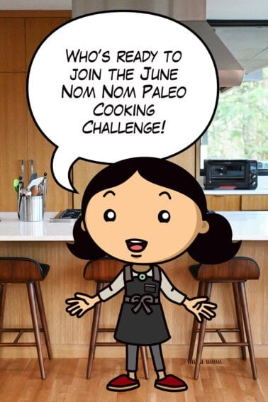 A cartoon Michelle Tam is in her kitchen announcing the June Nom Nom Paleo Cooking Challenge.