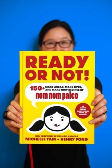 Ready or Not! by Michelle Tam & Henry Fong https://nomnompaleo.com
