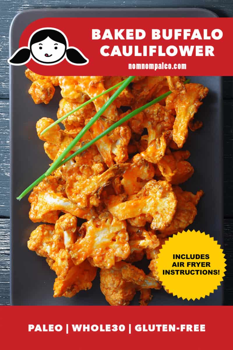 An overhead shot of baked buffalo cauliflower on a gray rectangular plate with 3 chives on top. The red banner at the bottom says paleo, Whole30, and gluten-free. There is a gold star that says includes Air Fryer Instructions.