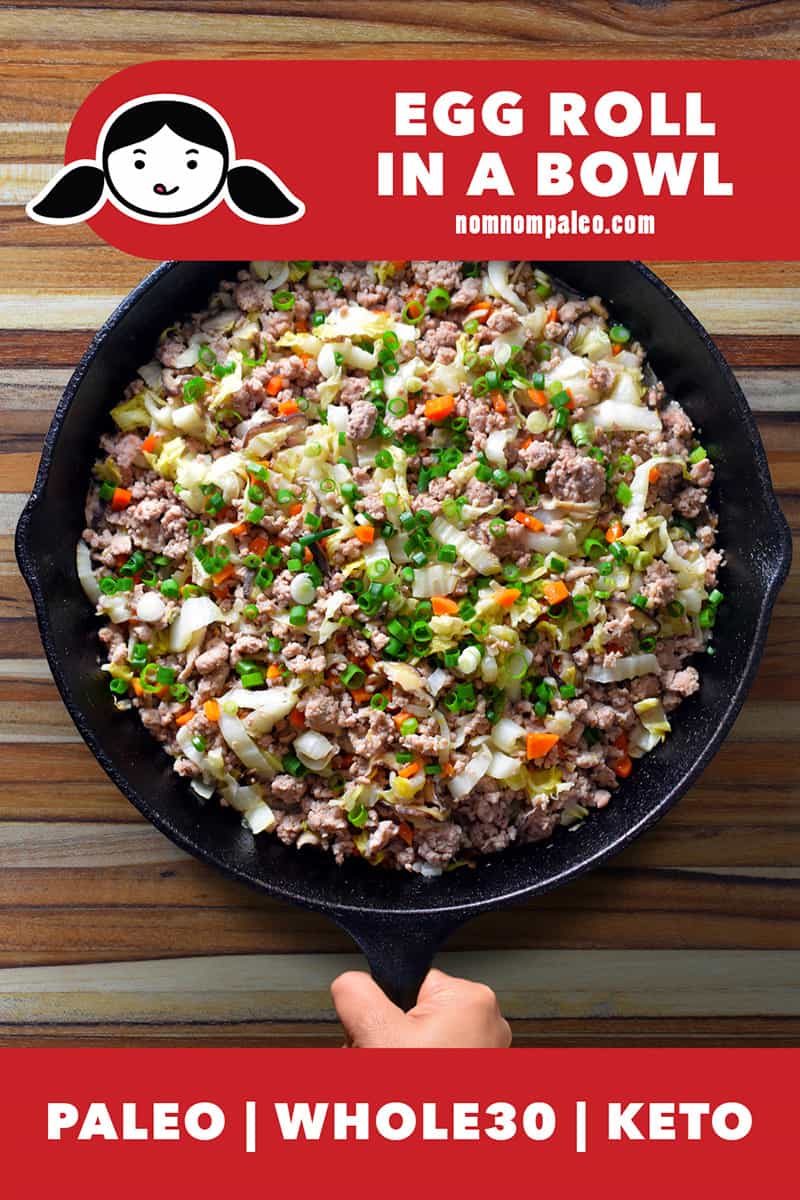 An overhead shot of Egg Roll in A Bowl in a cast iron skillet. There is a red banner that says: Paleo, Keto, and Whole30