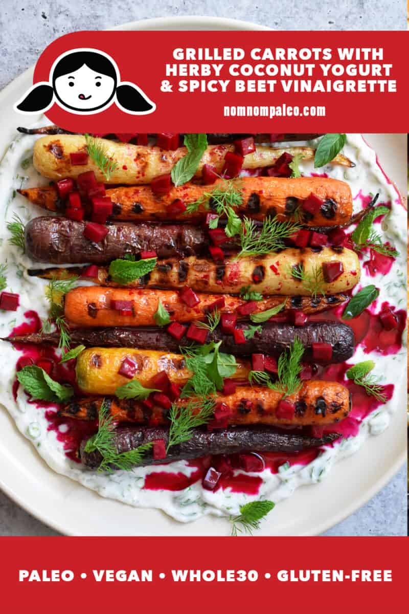 An overhead shot of grilled carrots on top of herbed coconut yogurt and topped with fresh herbs and pickled diced beets. There is a red banner at the bottom that says: paleo, Whole30, vegan, gluten-free