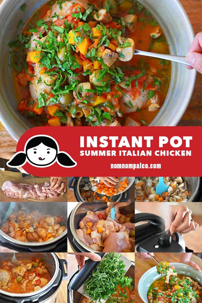 A collage of the cooking steps to make Instant Pot Summer Italian Chicken, a Whole30-friendly weeknight stew.