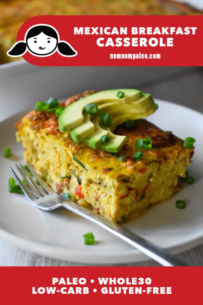 A closeup of a slice of Whole30 and low carb Mexican Breakfast Casserole with slices of avocado on top. There is a red banner at the bottom that reads "Paleo, Whole30, Low Carb, and Gluten-Free"
