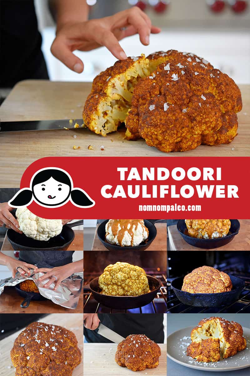 A collage of the cooking steps to make Whole30 and vegan Tandoori Whole Roasted Cauliflower.