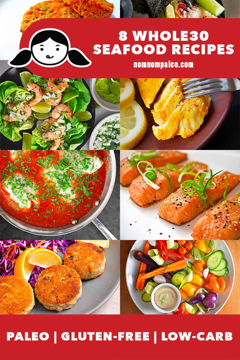 A collage of 8 Nom Nom Paleo recipes that are Whole30 compatible seafood recipes. The red banner at the bottom says paleo, gluten-free, and low carb